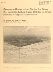 Cover of: Geological-geotechnical studies for siting the superconducting super collider in Illinois: preliminary geological feasibility report