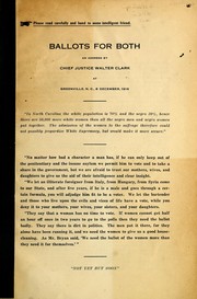 Cover of: Ballots for both: an address by Chief Justice Walter Clark at Greenville, N.C., 8 December, 1916