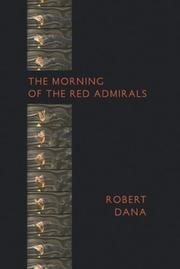 Cover of: The Morning of the Red Admirals by Robert Dana