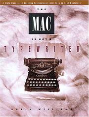 Cover of: The Mac is Not a Typewriter by Robin Williams