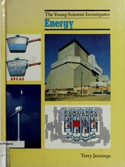 Cover of: Energy: The Young Scientist Investigates (Young Scientist Investigates Series)