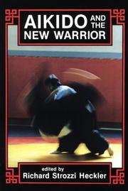 Cover of: Aikido and the New Warrior: Essays (Io Series, No 35)