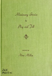 Cover of: Missionary stories to play and tell. by Nina Millen