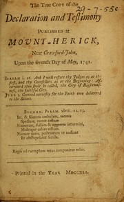 Cover of: The true copy of the Declaration and testimony published at Mount-Herick, near Crawfurd-John, upon the seventh day of May, 1741 by Reformed Presbyterian Church (Scotland)