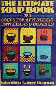 Cover of: The ultimate soup book: 250 soups for appetizers, entrees, and desserts