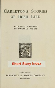 Cover of: Carleton's stories of Irish life: with on introdiction by Darnell Figgis