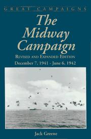 Cover of: The Midway campaign, December 7, 1941-June 6, 1942 by Jack P. Greene