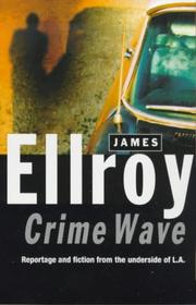 Cover of: Crime Wave by James Ellroy