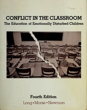 Cover of: Conflict in the classroom by Nicholas James Long