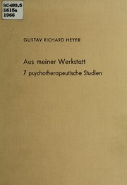 Cover of: Aus meiner Werkstatt. by Gustav Richard Heyer