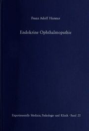 Cover of: Endokrine Opthalmopathie: experimentelle und klinische Befunde zur Pathogenese, Diagnose und Therapie.