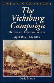 Cover of: The Vicksburg campaign: April 1862-July 1863