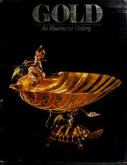 Cover of: Gold: An illustrated history