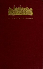 Cover of: The home of the Hollands, 1605-1820