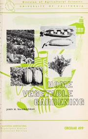 Cover of: Home vegetable gardening by John H. MacGillivray