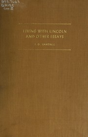 Cover of: Living with Lincoln, and other essays. by James Garfield Randall