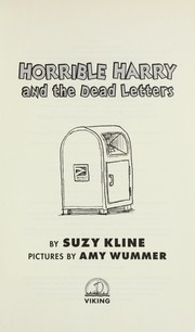 Horrible Harry and the dead letters by Suzy Kline