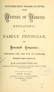 Cover of: The mystery of medicine explained by M. Lafayette Byrn, M. Lafayette Byrn