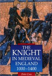 Cover of: The knight in medieval England, 1000-1400 by Peter R. Coss