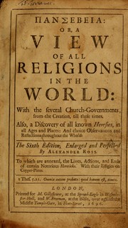 Cover of: Pansebeia, or, A view of all religions in the world: with the several church-governments, from the creation, till these times. Also, a discovery of all known heresies, in all ages and places: and choice observations and reflections throughout the whole