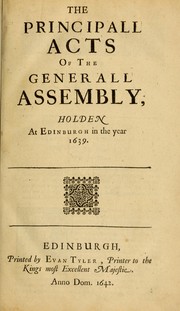 Cover of: The principall acts of foure Generall Assemblies of the Kirk of Scotland by Church of Scotland. General Assembly