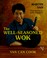 Cover of: The well-seasoned wok