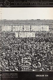 Cover of: Ladino clover seed production in California