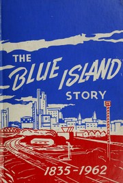 Cover of: The Blue Island story by Lions Club of Blue Island