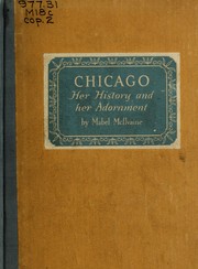 Cover of: Chicago, her history and her adornment