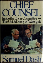 Cover of: Chief counsel: inside the Ervin Committee--the untold story of Watergate