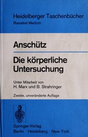 Cover of: Die körperliche Untersuchung. by F. Anschütz