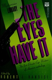 Cover of: The Eyes Have It: The First Private Eye Writers of America Anthology (Mysterious library)