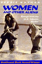 Cover of: Women and other aliens: essays from the U.S.-Mexico border