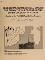 Cover of: Geological-geotechnical studies for siting the superconducting super collider in Illinois: results of the fall 1984 test drilling program