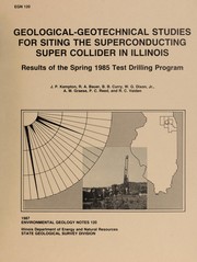 Cover of: Geological-geotechnical studies for siting the superconducting super collider in Illinois: results of the spring 1985 test drilling program