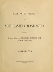 Cover of: An illustrated history of southeastern Washington | 