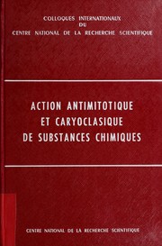 Cover of: L' action antimitotique et caryoclasique de substances chimiques: Montpellier, 17-21 mai 1959.