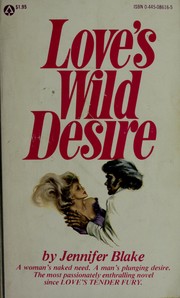 Cover of: Love's wild desire by Jennifer Blake