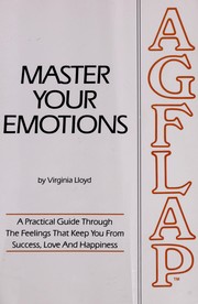 Cover of: Master your emotions by Virginia Lloyd