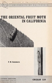 Cover of: The Oriental fruit moth in California | Francis M. Summers