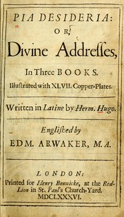 Cover of: Pia desideria: or, Divine addresses by Herman Hugo