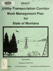 Cover of: Utility-transportation corridor work management plan for state of Montana: draft