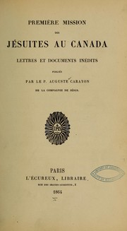 Cover of: Première mission des Jésuites au Canada by Auguste Carayon