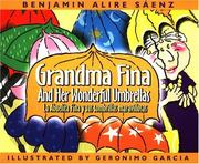 Cover of: Grandma Fina and Her Wonderful Umbrellas | Benjamin Alire Saenz
