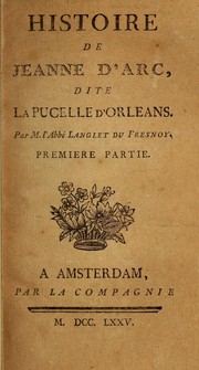 Cover of: Histoire de Jeanne d'Arc: dite la Pucelle d'Orleans