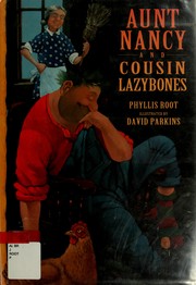 Cover of: Aunt Nancy and Cousin Lazybones by Phyllis Root