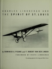 Cover of: Charles Lindbergh and the Spirit of St. Louis by Dominick Pisano