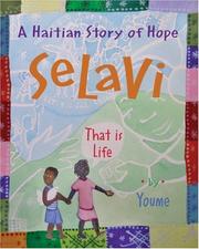 Cover of: Selavi, that is life: a Haitian story of hope