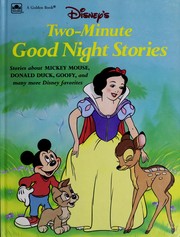 Cover of: Disney's Two-Minute Good Night Stories (Two-minute stories) by Mary Packard, Bill Langley, Diana Wakeman