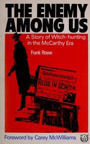 Cover of: The enemy among us: a story of witch-hunting in the McCarthy era